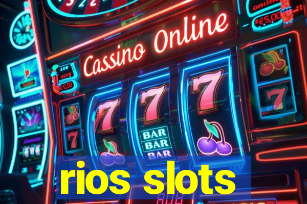 rios slots